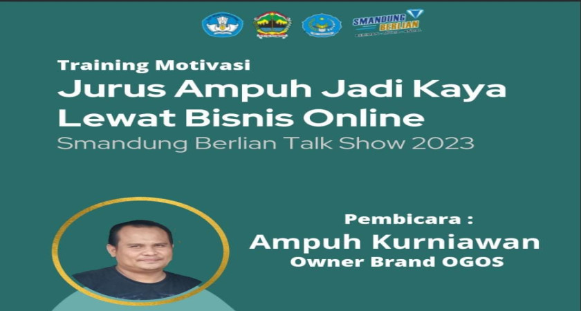 Smandung Rangkul  Siswa Melalui Training Motivasi  “Jurus Ampuh jadi Kaya Lewat Bisnis Online”